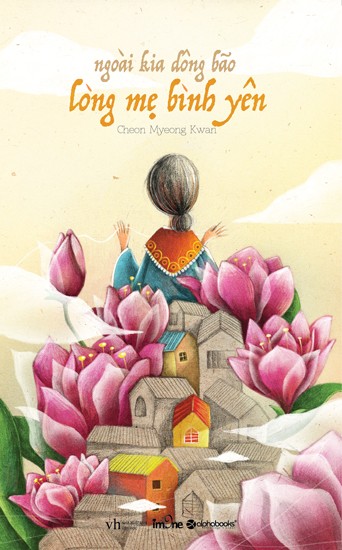 'Ngoài kia dông bão - lòng mẹ bình yên'