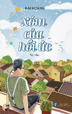 Xóm của hồi ức của Kai Hoàng