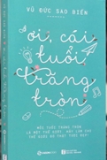 Ơi cái tuổi trăng tròn làm sao vui sống!