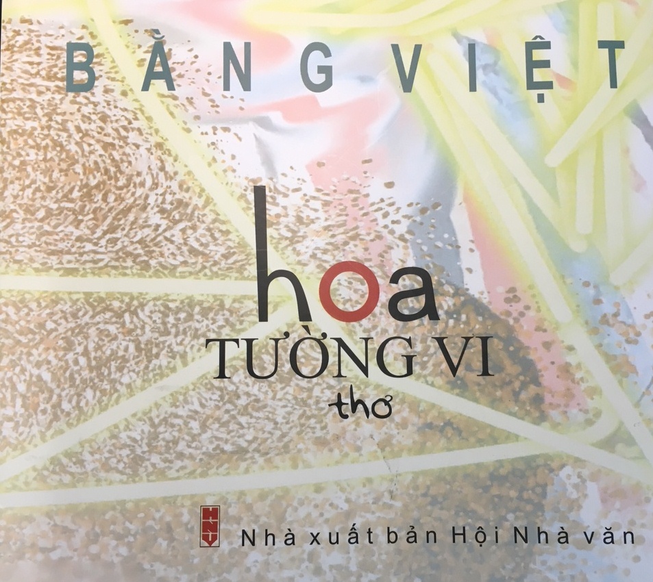 Đọc “Hoa Tường vi” tập thơ mới xuất bản của Bằng Việt