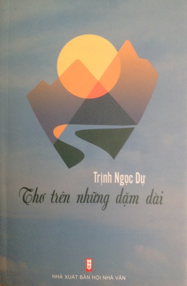 Ký ức một thời lửa đạn trong ‘Thơ trên những dặm dài’