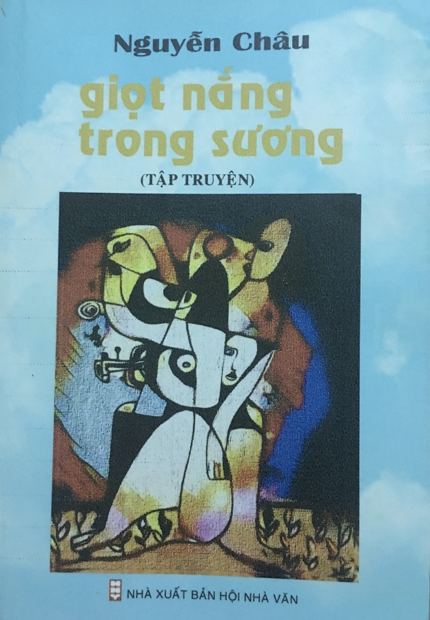 GIỌT NẮNG TRONG SƯƠNG, tập truyện ngắn Nguyễn Châu
