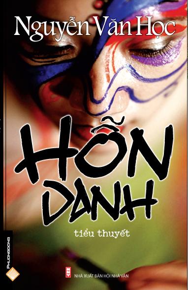 “Hỗn danh” và góc nhìn dấn thân của Nguyễn Văn Học