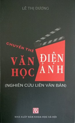 Từ văn học đến điện ảnh: Chuyển thể những mộng mơ