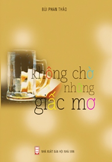 Bùi Phan Thảo - không chờ những giấc mơ 