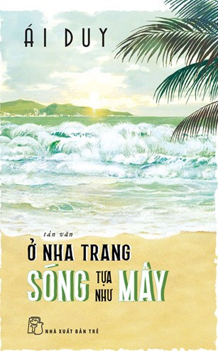 Ở Nha Trang sóng tựa như mây