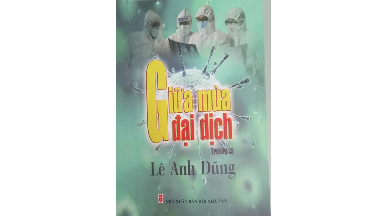 Đọc Trường ca “Giữa mùa đại dịch” của Lê Anh Dũng