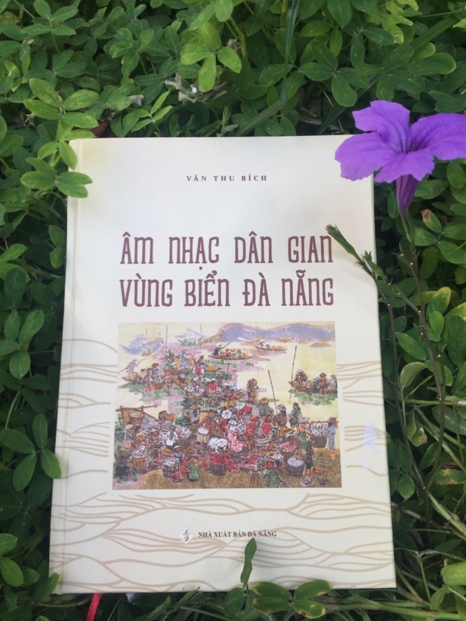 Nhạc sĩ Văn Thu Bích với   “Âm nhạc dân gian vùng biển Đà Nẵng”