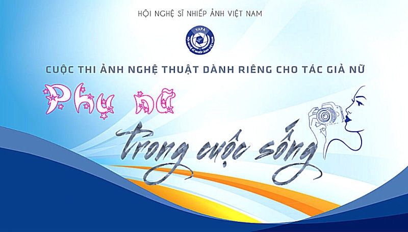 Phát động Cuộc thi ảnh nghệ thuật "Phụ nữ trong cuộc sống"